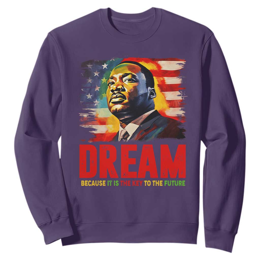 Martin Luther King Jr. Sweatshirt Dream Because It is The Key To The Future MLK BHM Black Pride TS09