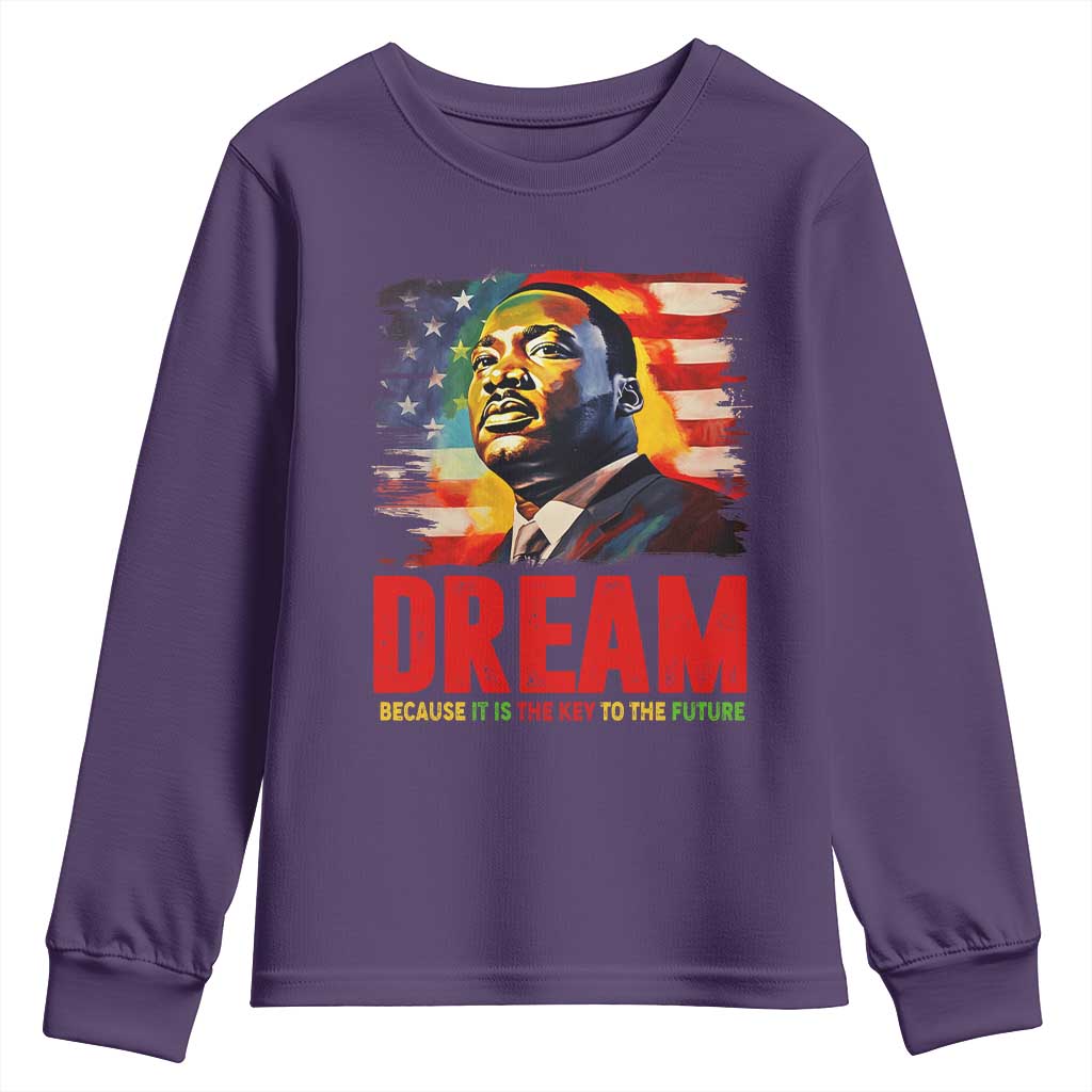 Martin Luther King Jr. Youth Sweatshirt Dream Because It is The Key To The Future MLK BHM Black Pride TS09