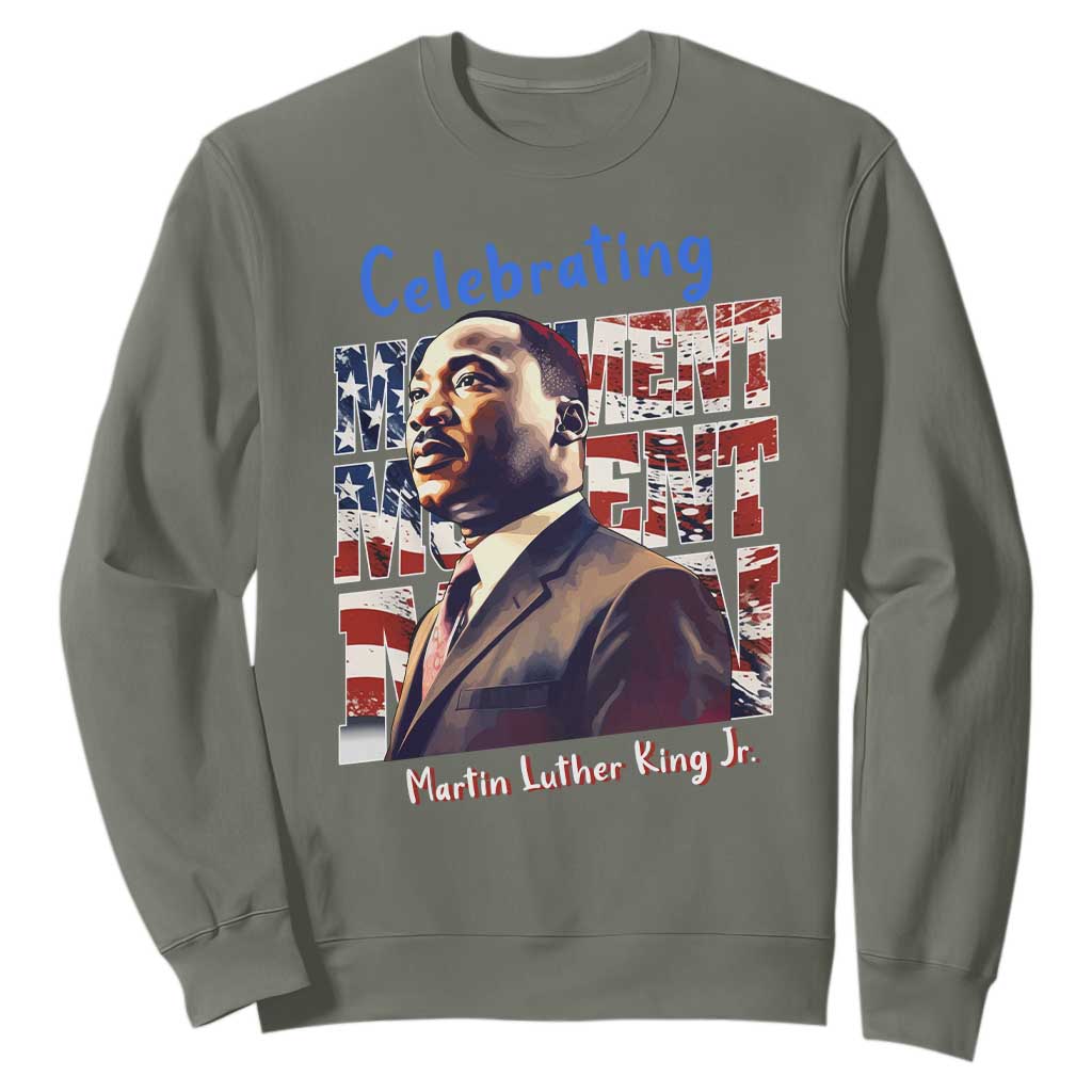 Martin Luther King Jr. Sweatshirt MLK Day Movement Moment Man Black Civil Rights TS09