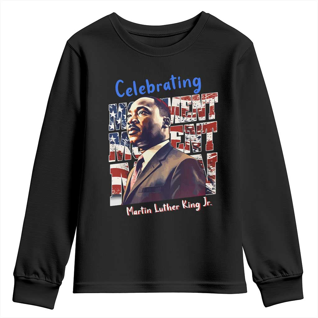 Martin Luther King Jr. Youth Sweatshirt MLK Day Movement Moment Man Black Civil Rights TS09