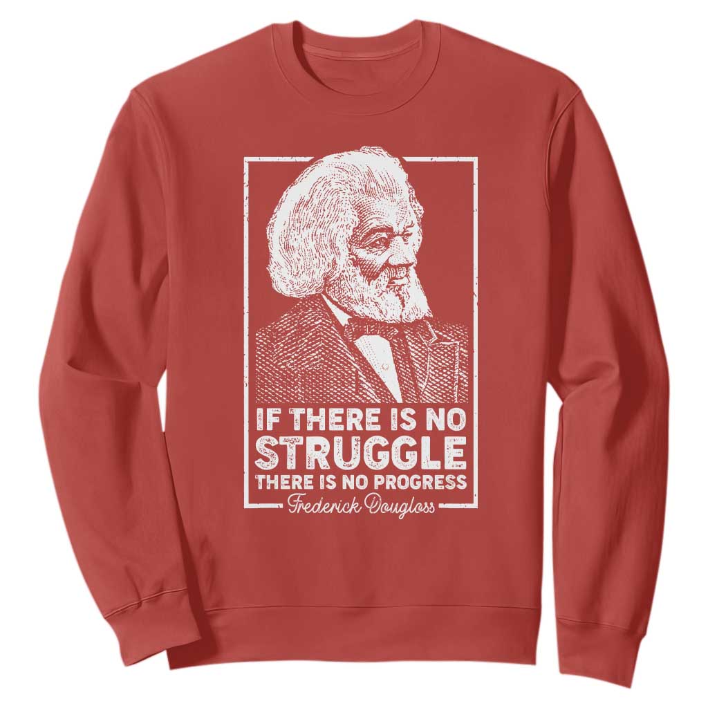 Frederick Douglass Sweatshirt If There Is No Struggle There Is No Progress Black Civil Rights BHM TS09