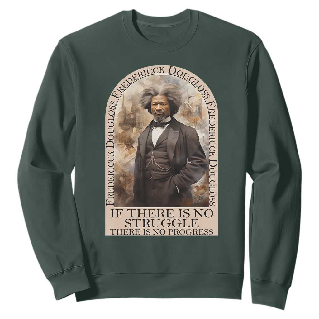 Frederick Douglass Sweatshirt If There Is No Struggle There Is No Progress BHM Black Civil Rights TS09
