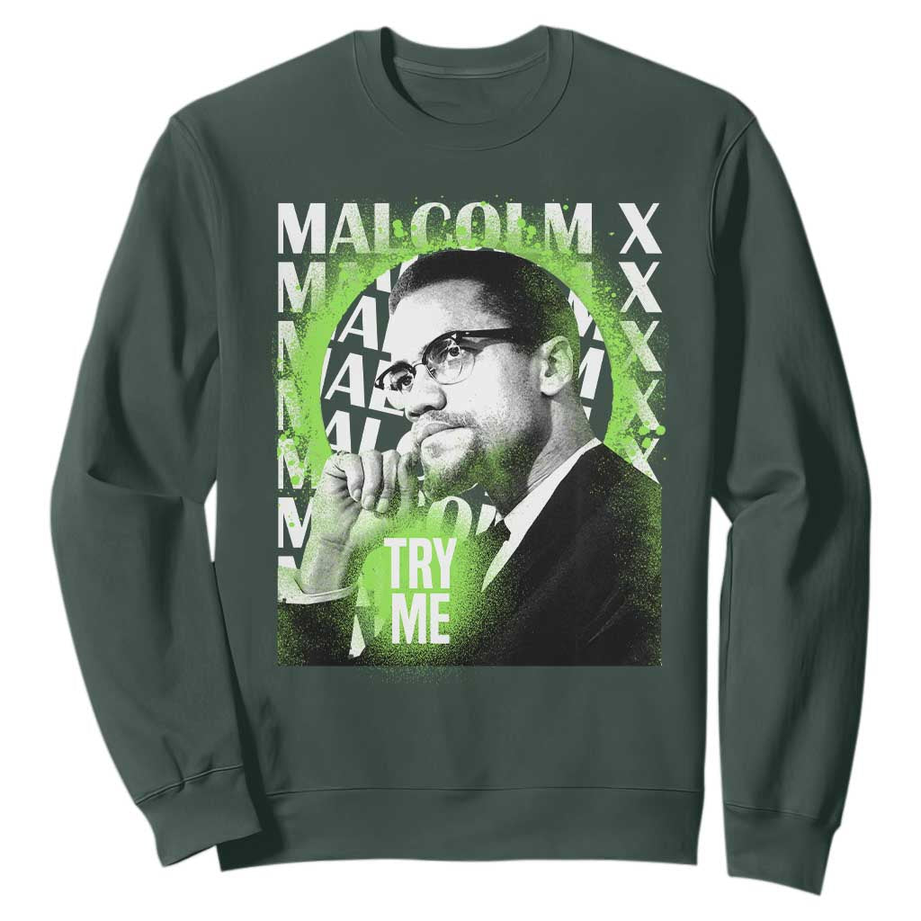 Malcolm X Sweatshirt Try Me Aesthetic Art Black Civil Rights BHM TS09