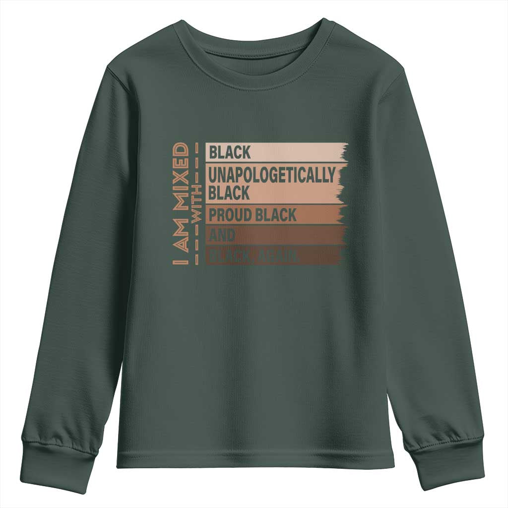 Melanin Pride Youth Sweatshirt Yes I'm Mixed With Black History TS09