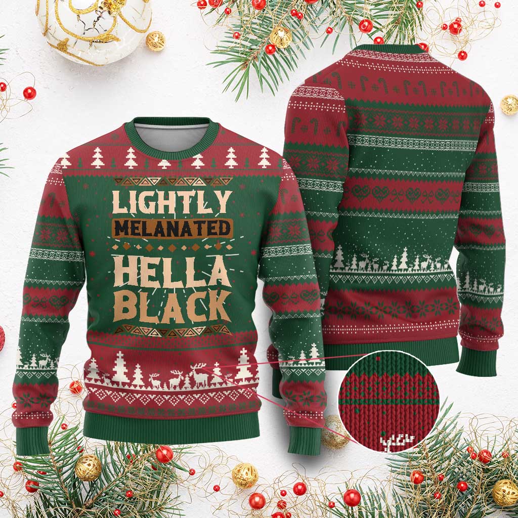 African Melanin Pride Ugly Christmas Sweater Lightly Melanated Hella Black Black History TS09