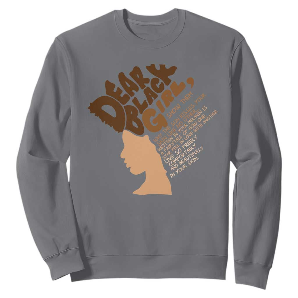 Dear Black Girl Black Women Pride Sweatshirt TS09