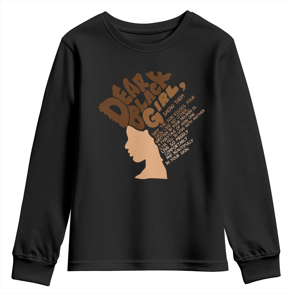 Dear Black Girl Black Women Pride Youth Sweatshirt TS09