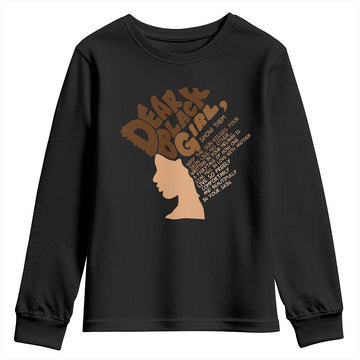 Dear Black Girl Black Women Pride Youth Sweatshirt TS09