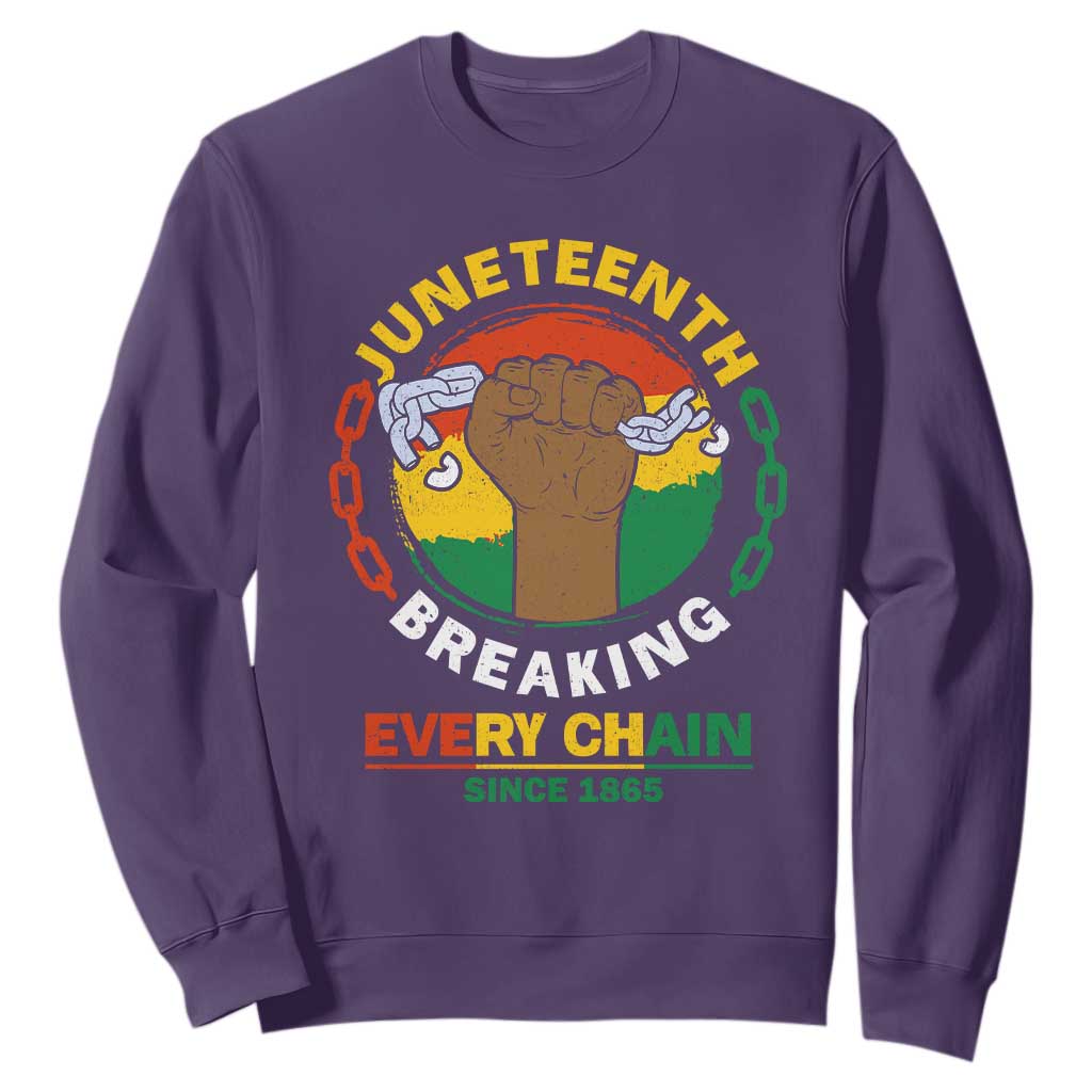 Juneteenth Sweatshirt Breaking Every Chain Since 1865 Black Freedom TS09