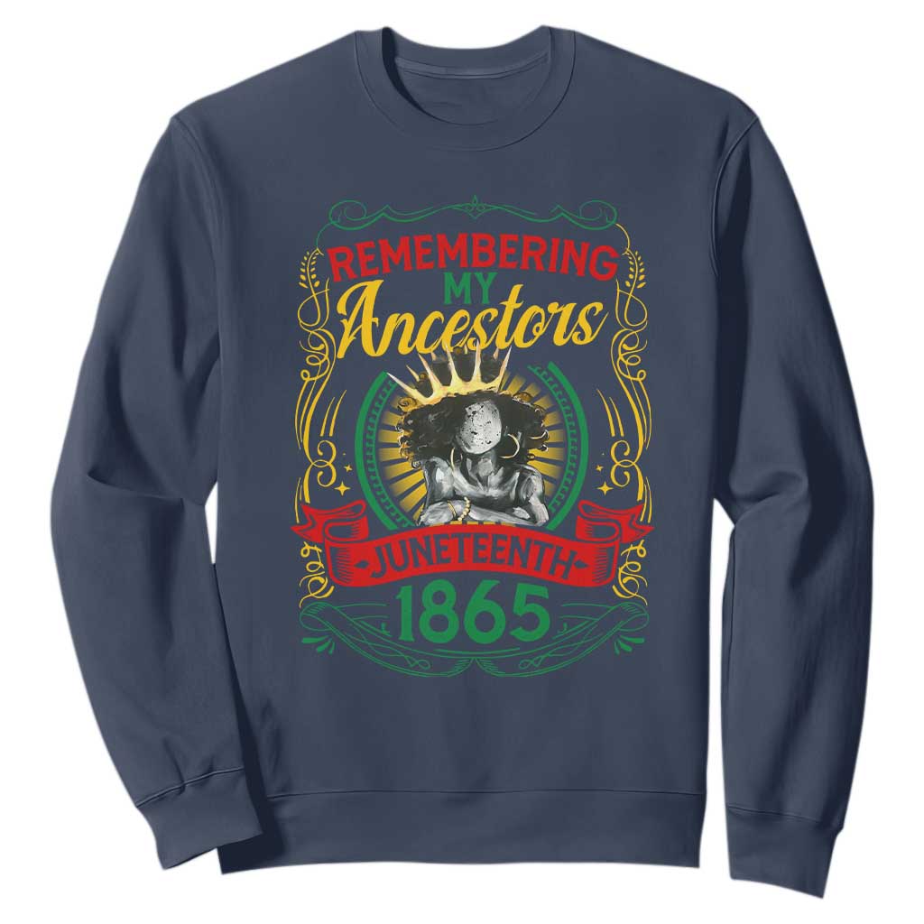 Juneteenth Sweatshirt Remembering My Ancestors Melanin Black Women Pride TS09