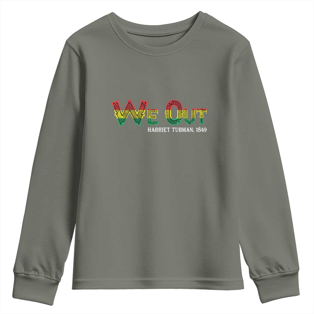 Juneteenth Youth Sweatshirt We Out Harriet Tubman Quotes TS09