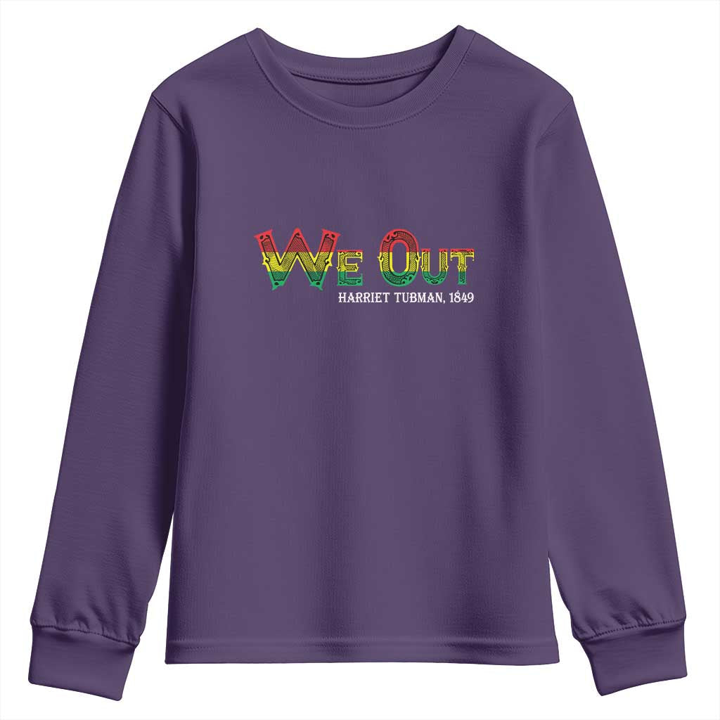 Juneteenth Youth Sweatshirt We Out Harriet Tubman Quotes TS09