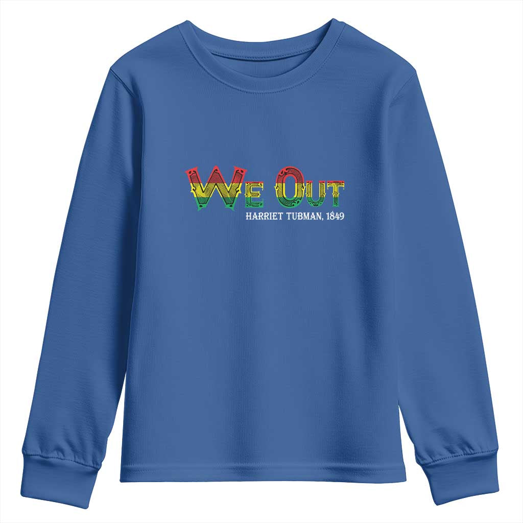 Juneteenth Youth Sweatshirt We Out Harriet Tubman Quotes TS09