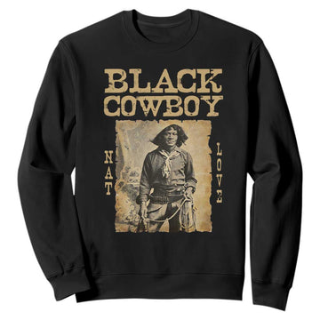Nat Love Black Cowboy Sweatshirt African American Cowboys Black History TS09