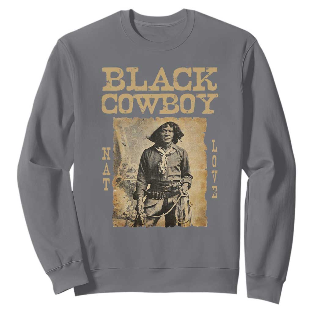 Nat Love Black Cowboy Sweatshirt African American Cowboys Black History TS09