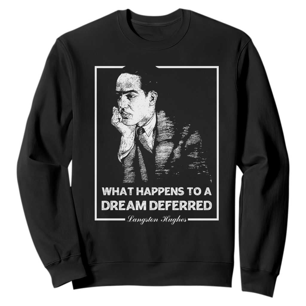 Langston Hughes Sweatshirt A Dream Deferred Harlem Renaissance TS09
