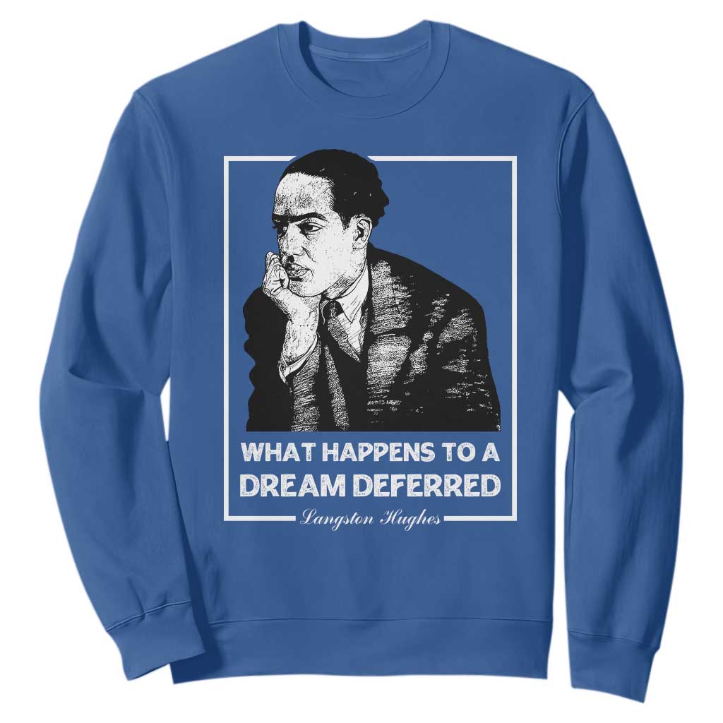 Langston Hughes Sweatshirt A Dream Deferred Harlem Renaissance TS09