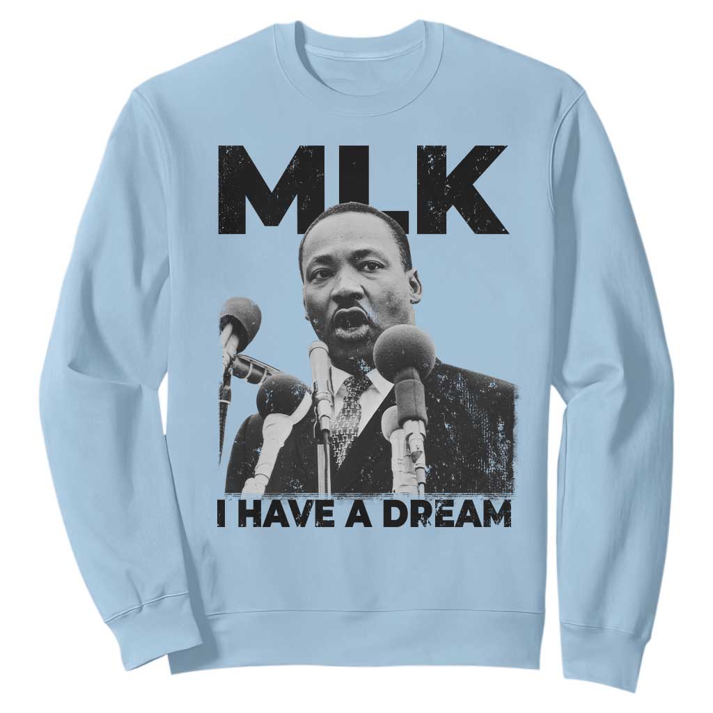 Martin Luther King Sweatshirt MLK I Have A Dream Black History Month TS10
