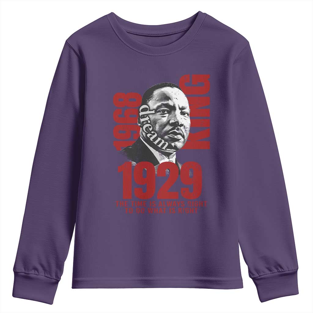 Martin Luther King Youth Sweatshirt The Time Is Always Right To Do What Is Right TS10
