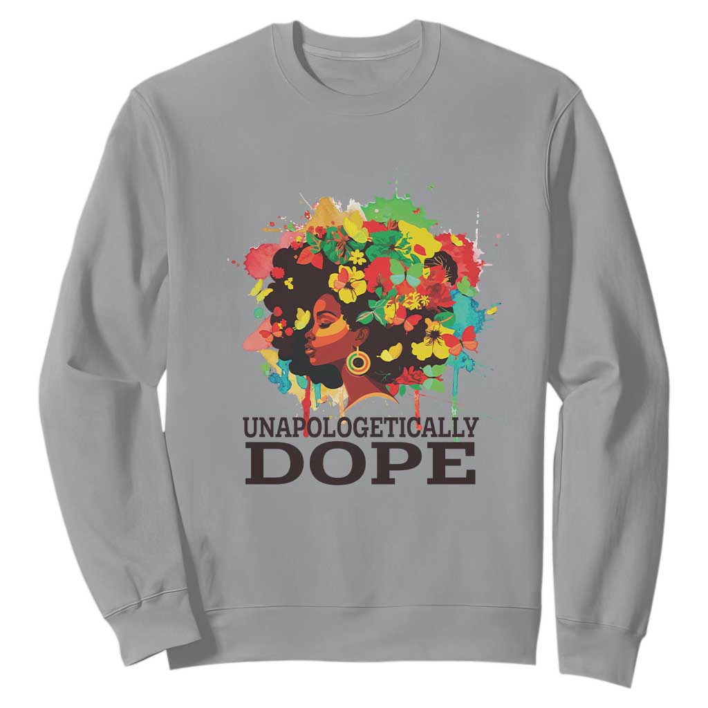 Juneteenth Day Sweatshirt Unapologetically Dope Black Women TS11