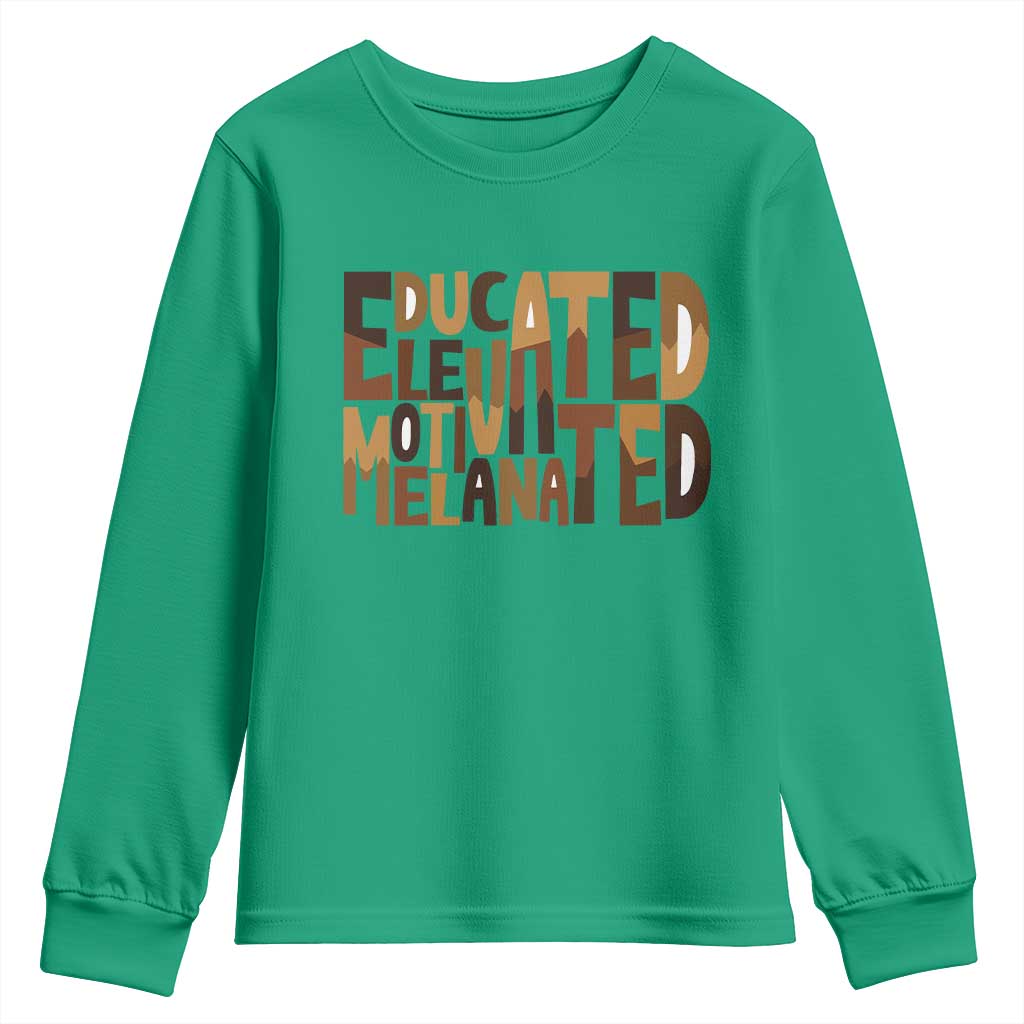 Educated Elevated Motivated Melanated Youth Sweatshirt Proud African American TS11
