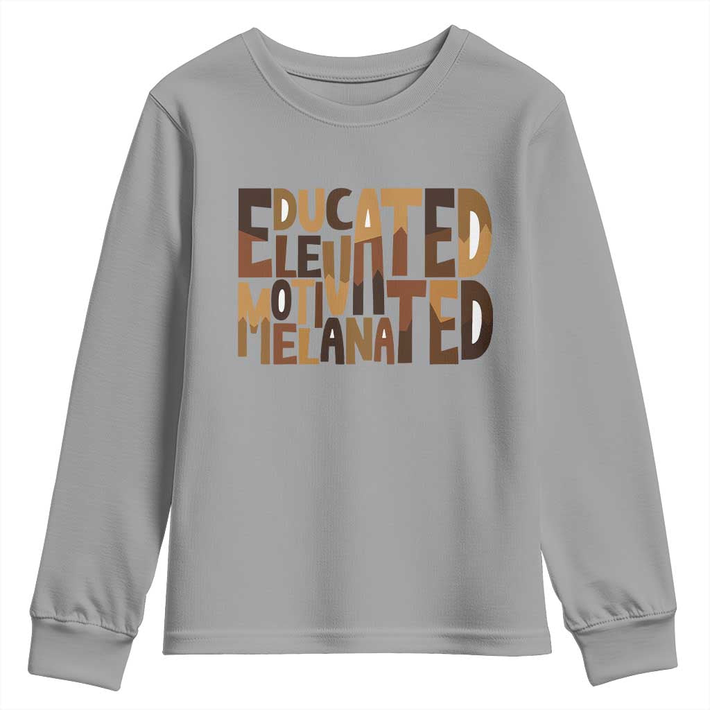 Educated Elevated Motivated Melanated Youth Sweatshirt Proud African American TS11