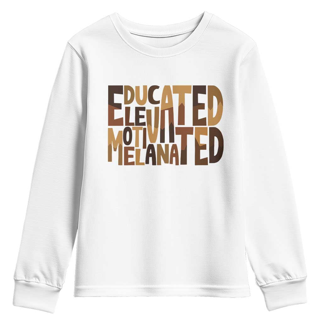 Educated Elevated Motivated Melanated Youth Sweatshirt Proud African American TS11