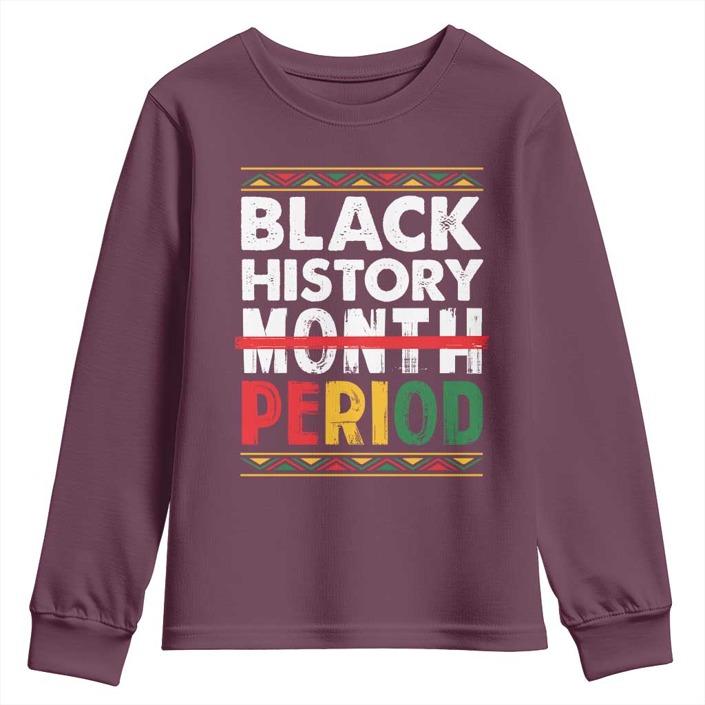 Funny Black History Period Youth Sweatshirt Pride African American Month TS11