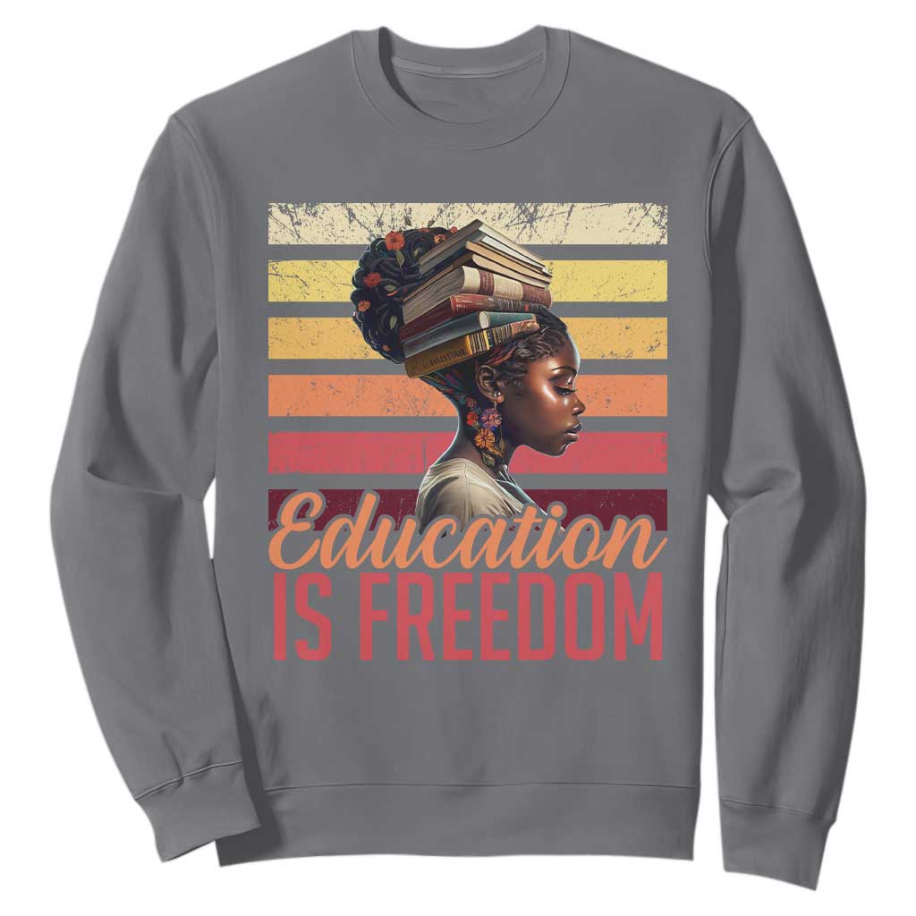 Education Is Freedom Sweatshirt Retro Black History Teacher TS11