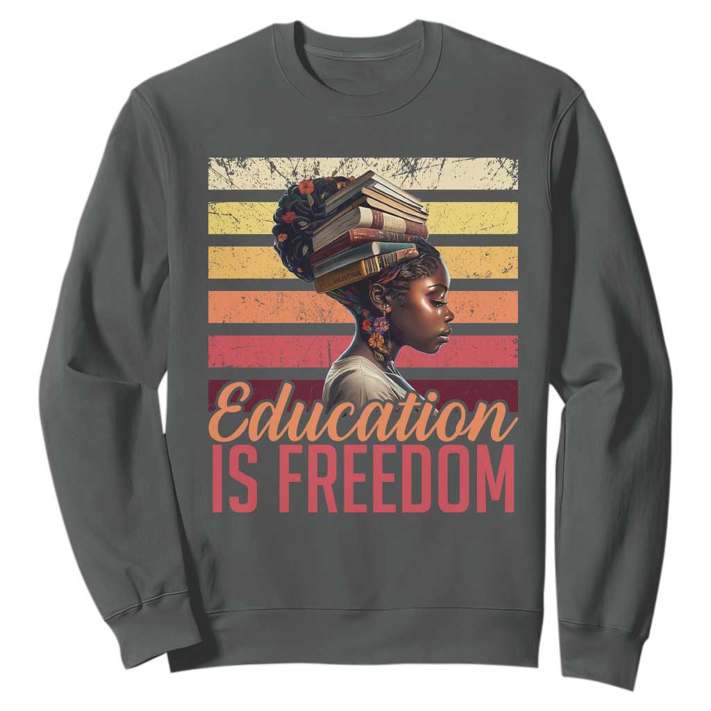 Education Is Freedom Sweatshirt Retro Black History Teacher TS11