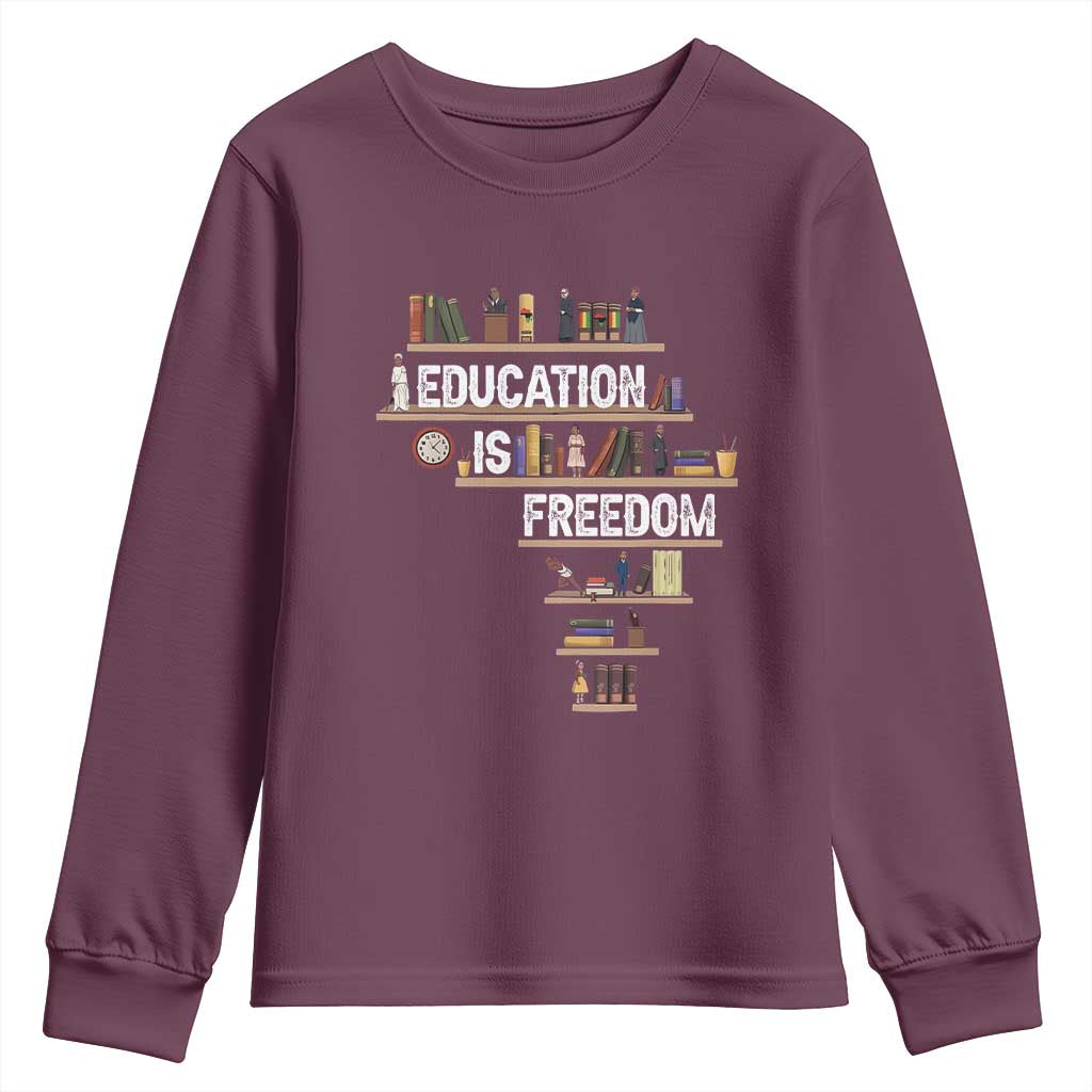 Education Is Freedom Youth Sweatshirt Black History Month Teacher Black Leaders Figure TS11