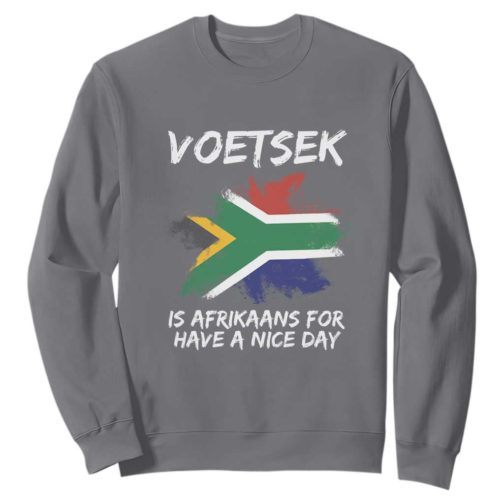 Funny Voetsek Is Afrikaans For Have A Nice Day Sweatshirt Saffa Flag TS11