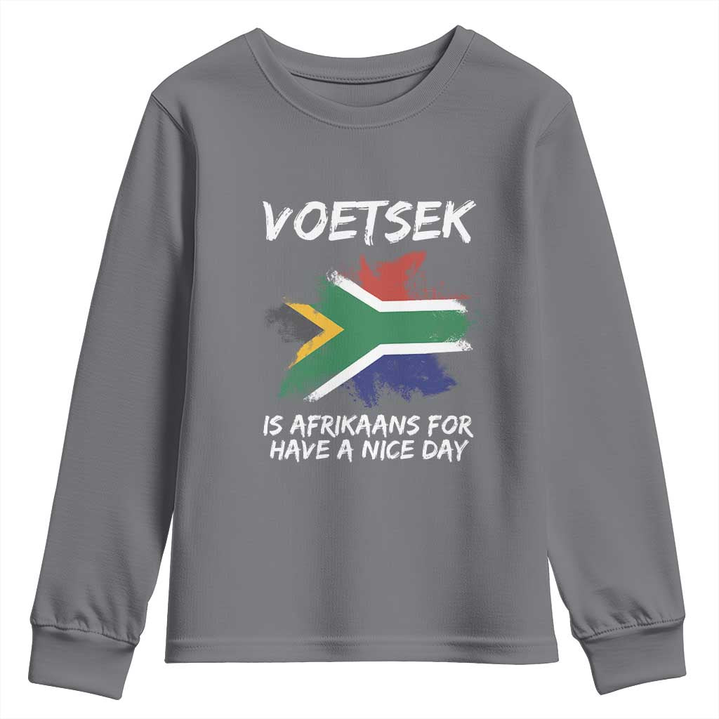 Funny Voetsek Is Afrikaans For Have A Nice Day Youth Sweatshirt Saffa Flag TS11