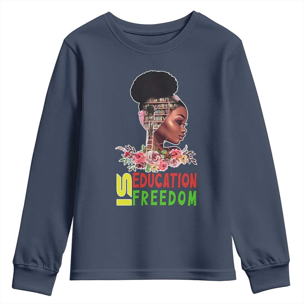 Education Is Freedom Youth Sweatshirt Black History Teacher Melanin Black Girl TS11