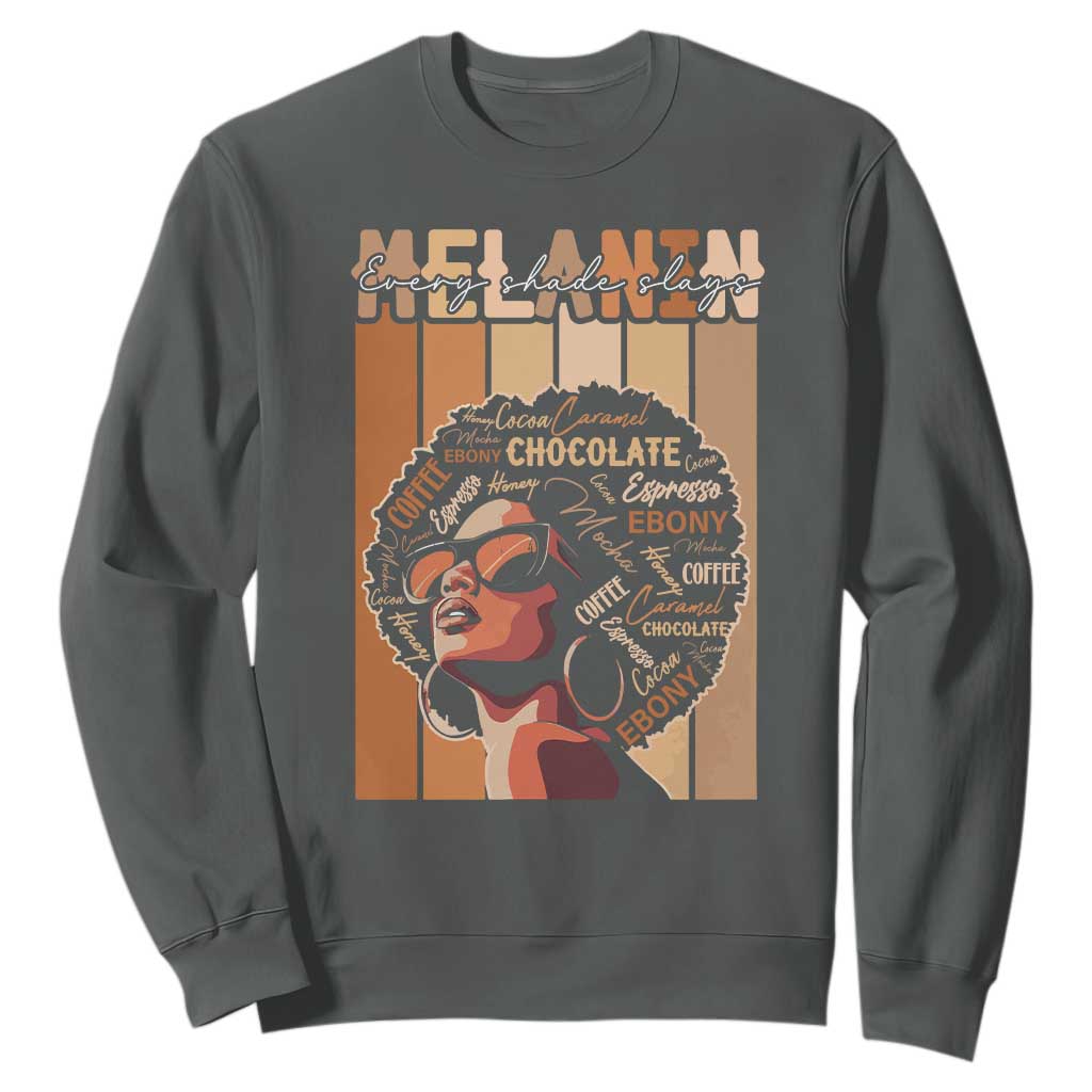 Melanin Every Shade Slays Sweatshirt Melanin Black Afro Queen African American Pride TS11