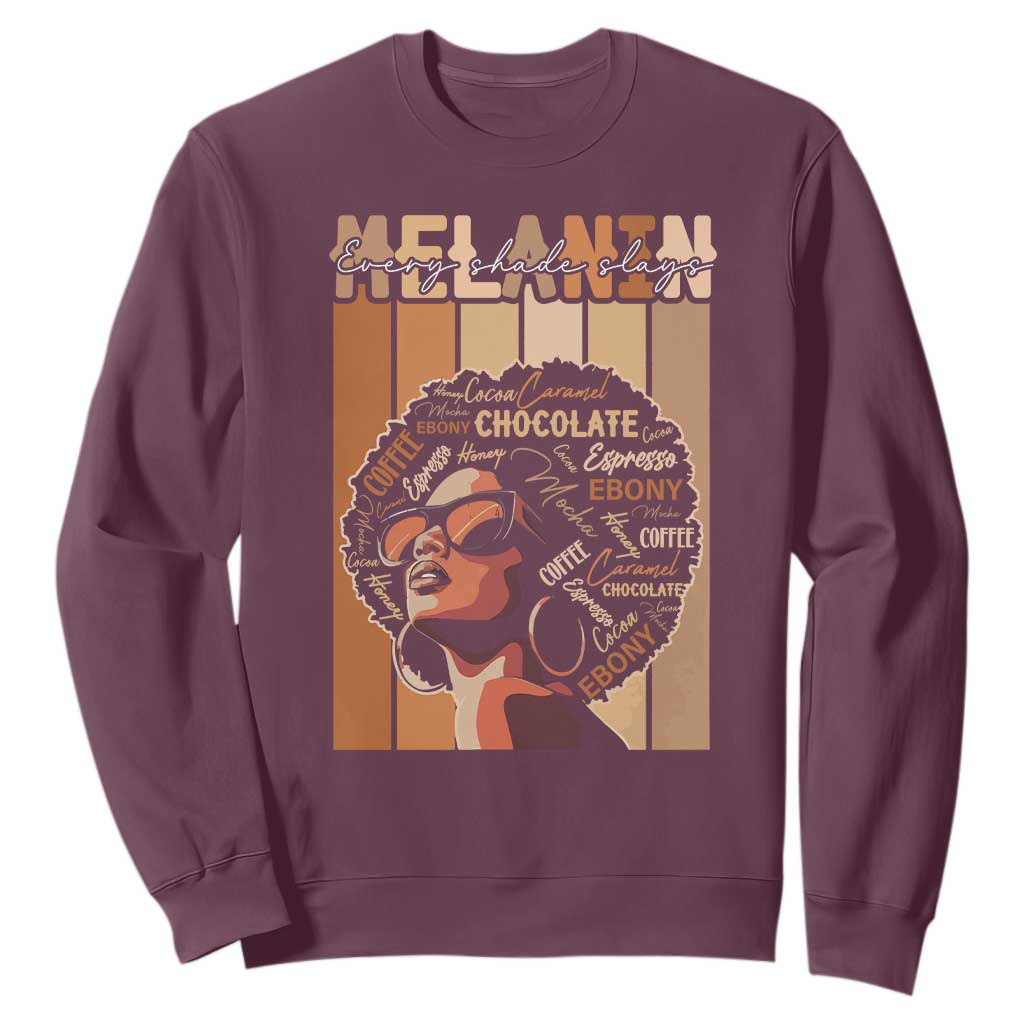 Melanin Every Shade Slays Sweatshirt Melanin Black Afro Queen African American Pride TS11