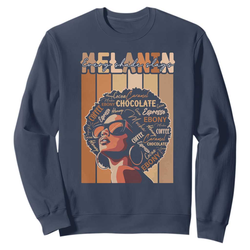 Melanin Every Shade Slays Sweatshirt Melanin Black Afro Queen African American Pride TS11