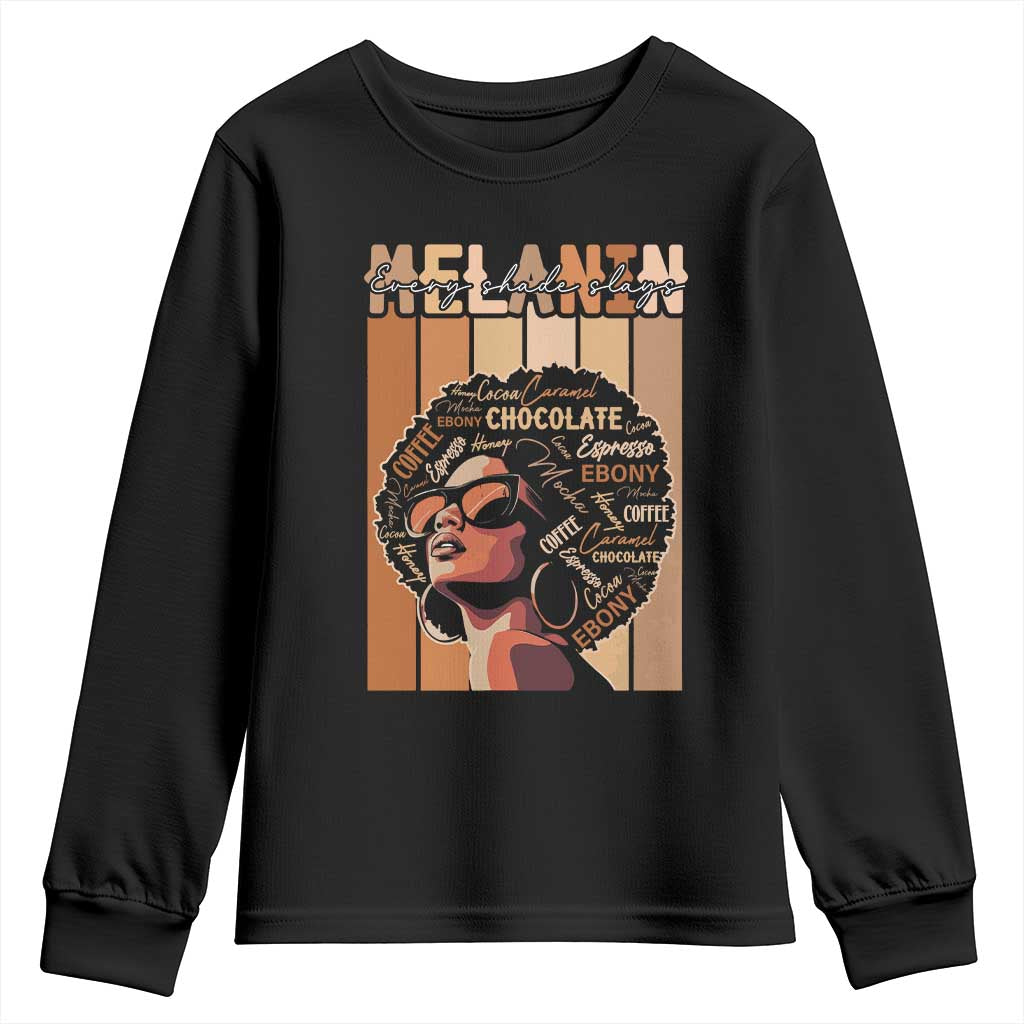 Melanin Every Shade Slays Youth Sweatshirt Melanin Black Afro Queen African American Pride TS11