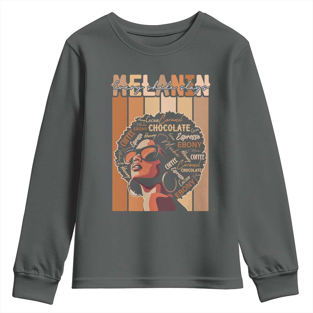 Melanin Every Shade Slays Youth Sweatshirt Melanin Black Afro Queen African American Pride TS11