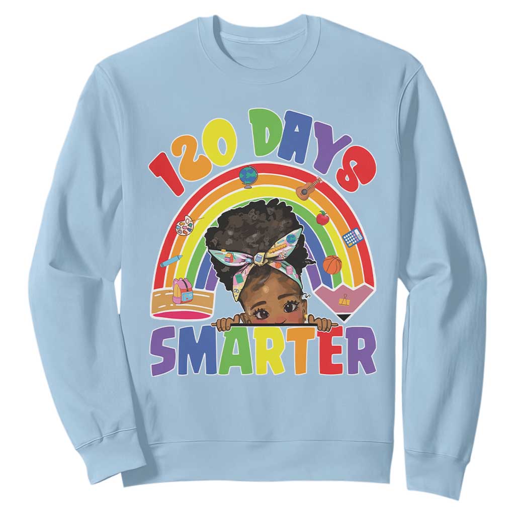 Funny 120 Days Smarter Afro African American Girl Sweatshirt 120th Day Of School TS11