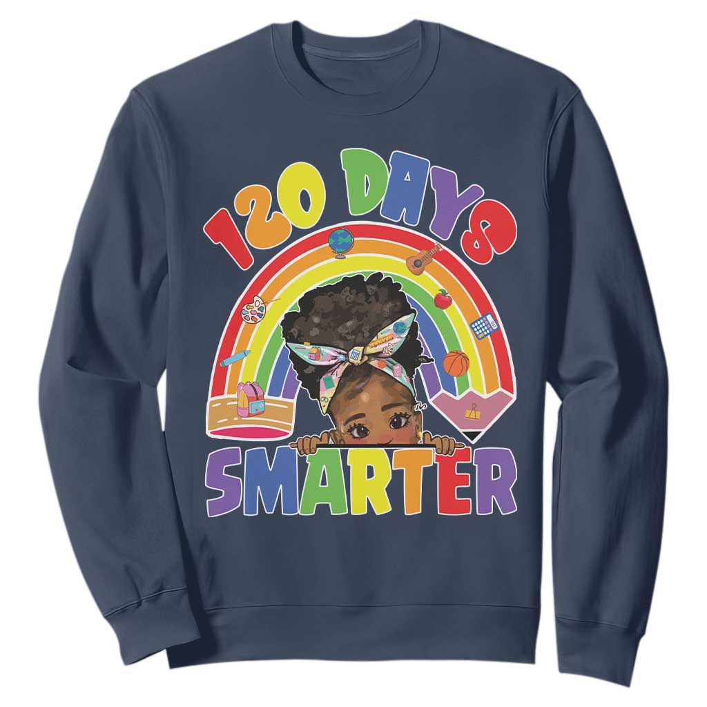 Funny 120 Days Smarter Afro African American Girl Sweatshirt 120th Day Of School TS11