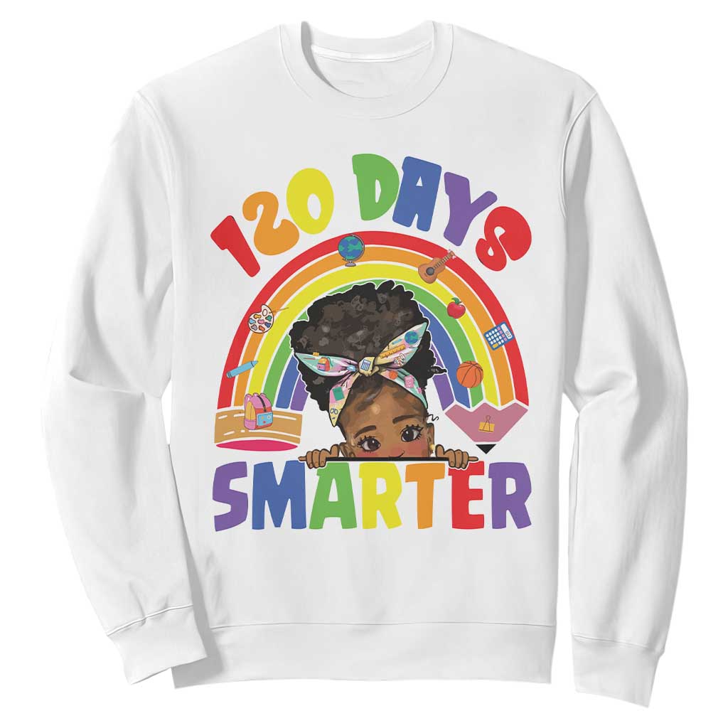 Funny 120 Days Smarter Afro African American Girl Sweatshirt 120th Day Of School TS11