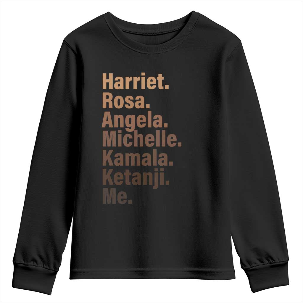 Melanin Black Pride Youth Sweatshirt Harriet Rosa Angela Michelle Kamala Ketanji Me Black Leaders TS11