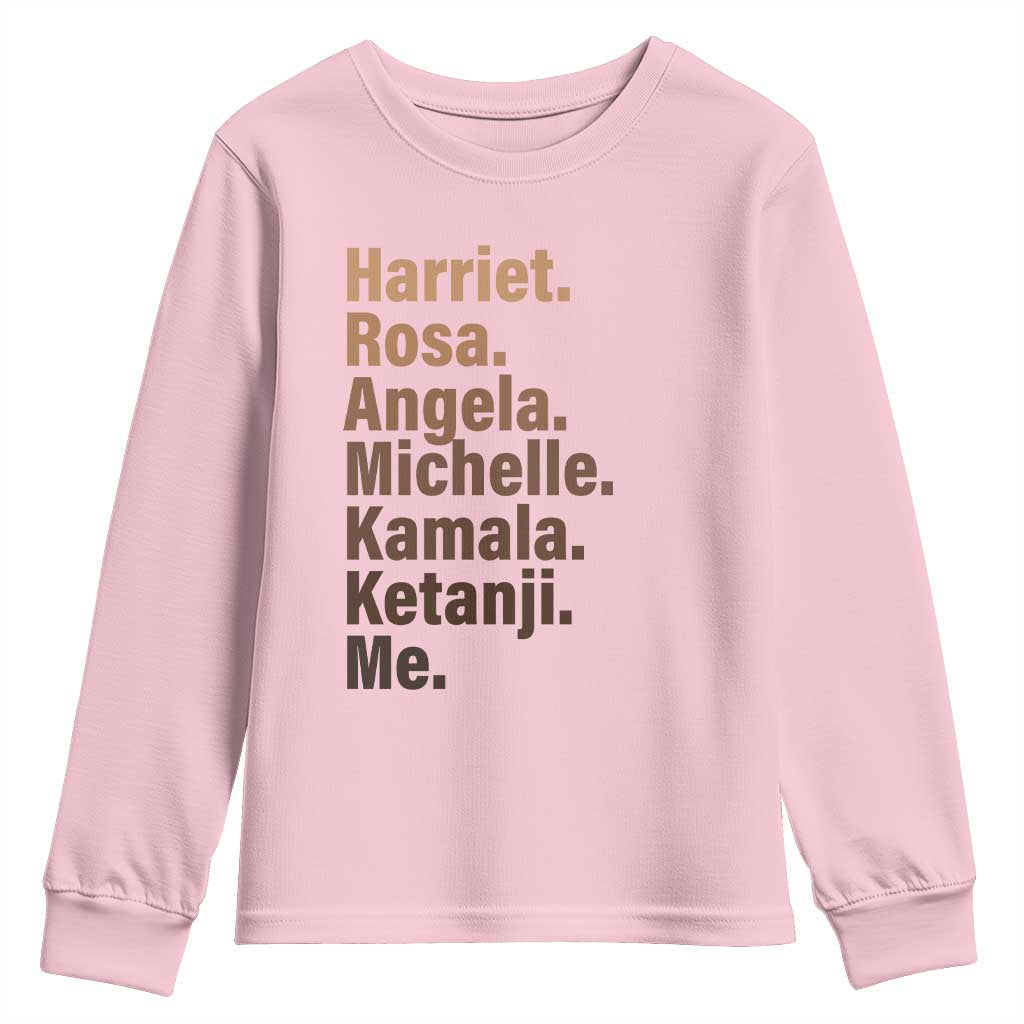 Melanin Black Pride Youth Sweatshirt Harriet Rosa Angela Michelle Kamala Ketanji Me Black Leaders TS11