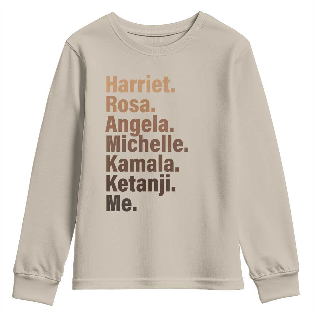 Melanin Black Pride Youth Sweatshirt Harriet Rosa Angela Michelle Kamala Ketanji Me Black Leaders TS11