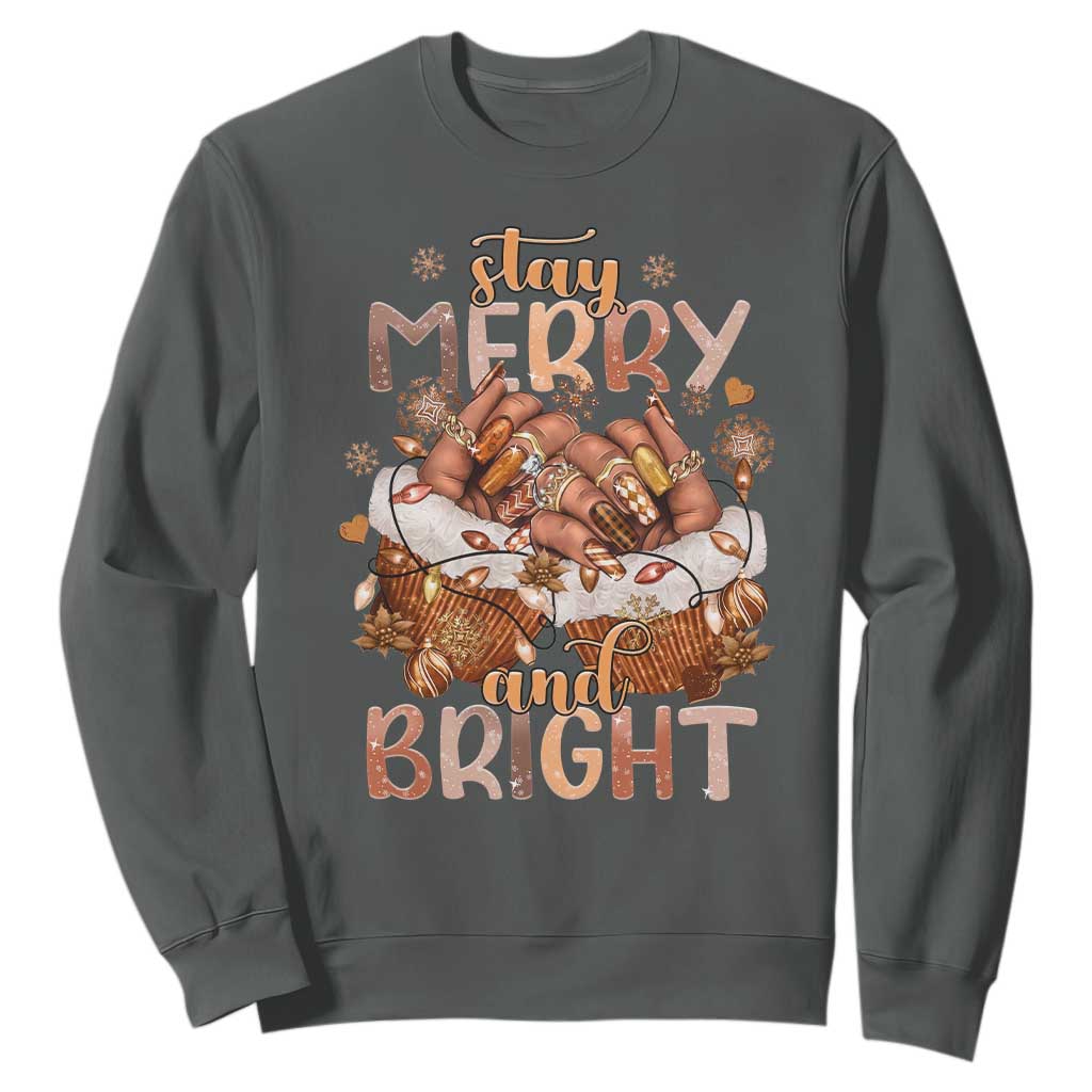 Funny African American Christmas Sweatshirt Stay Merry And Bright Black Melanin Girl Nails TS11