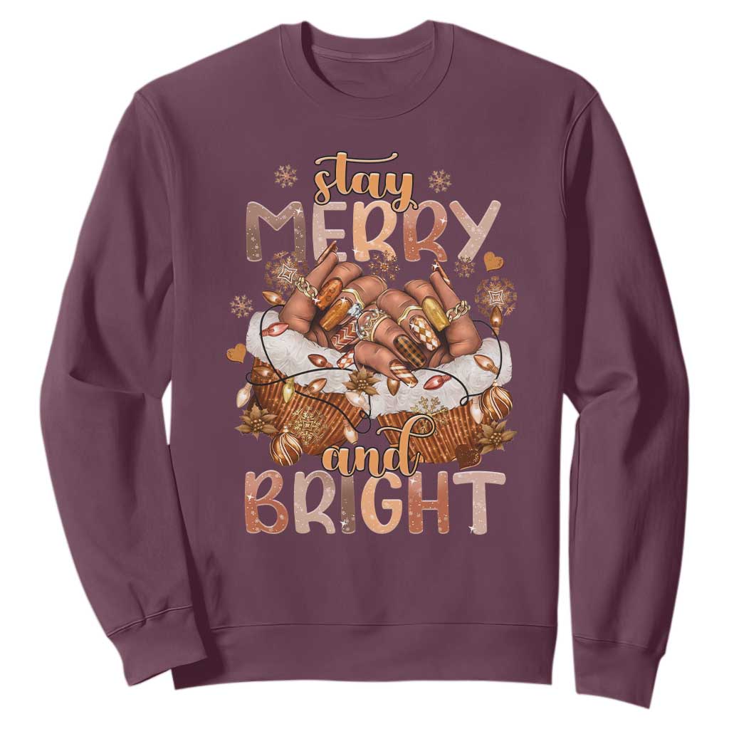 Funny African American Christmas Sweatshirt Stay Merry And Bright Black Melanin Girl Nails TS11