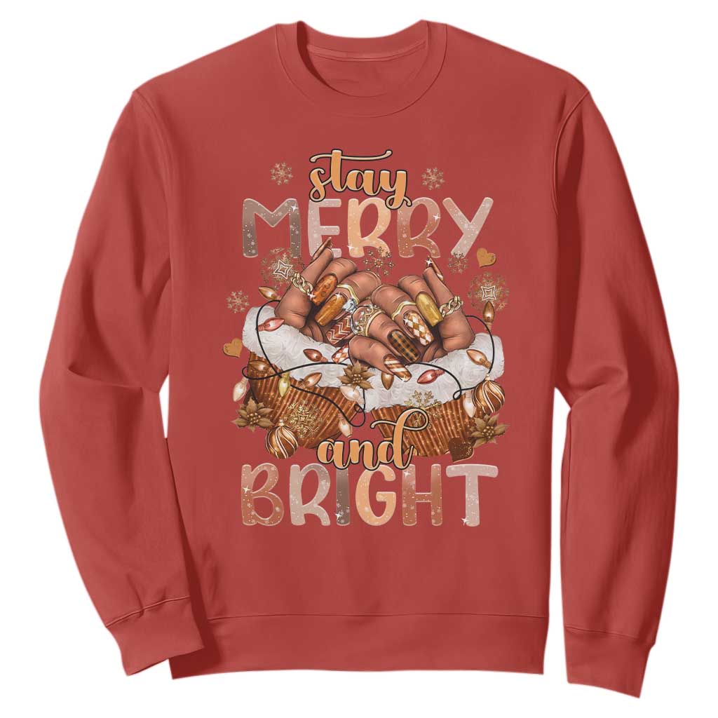 Funny African American Christmas Sweatshirt Stay Merry And Bright Black Melanin Girl Nails TS11