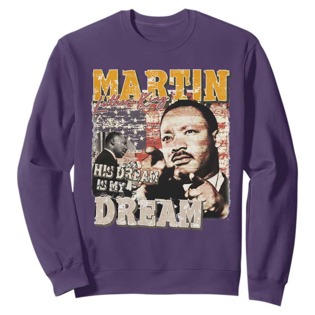 MLK Day His Dream Is My Dream Sweatshirt Martin Luther King Vintage American Flag Black History Month TS11