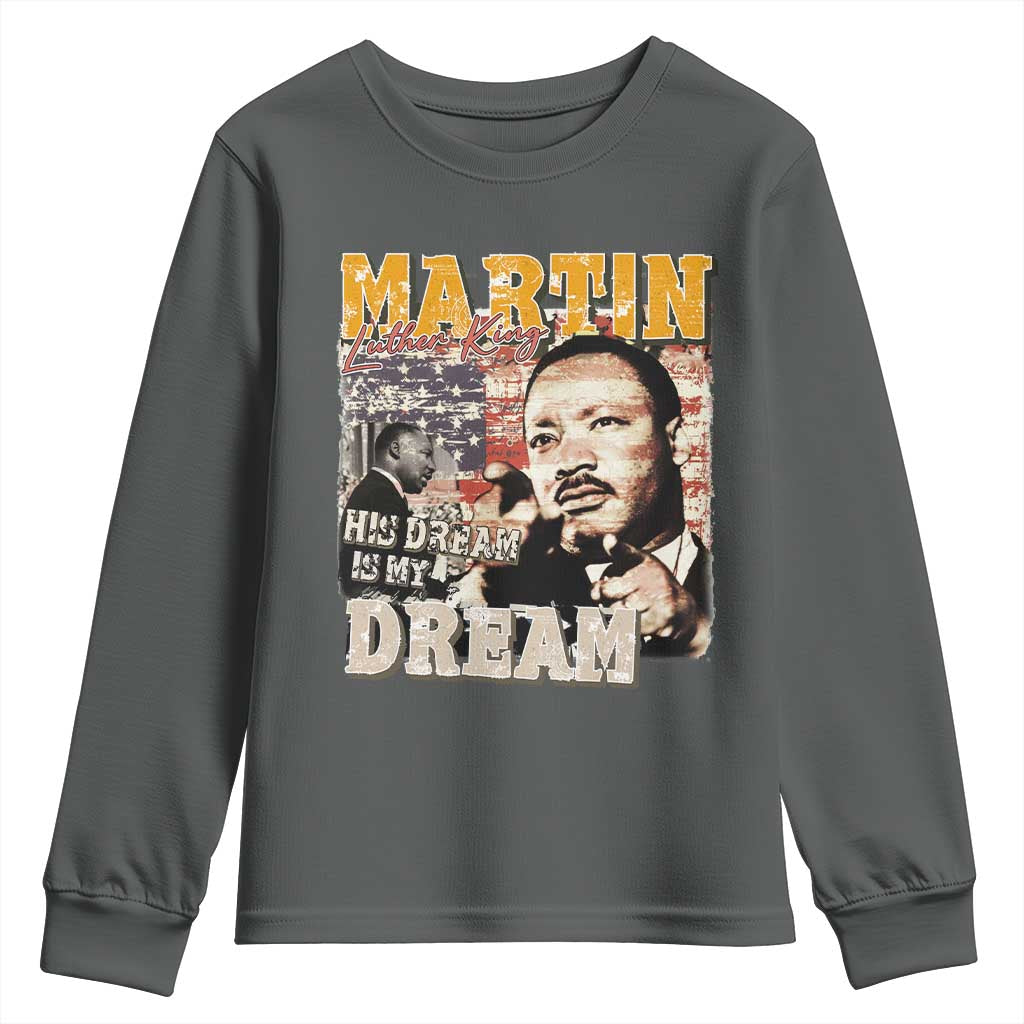 MLK Day His Dream Is My Dream Youth Sweatshirt Martin Luther King Vintage American Flag Black History Month TS11